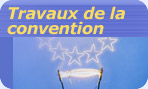 Travaux de la convention